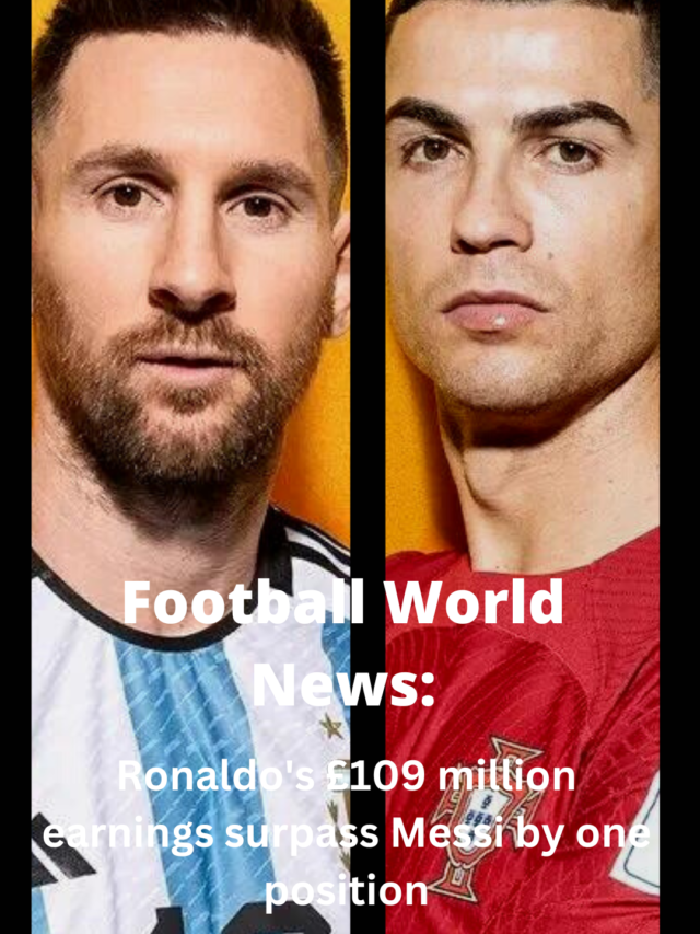 Messi Is Outperformed By Ronaldo By £109 Million In Earnings